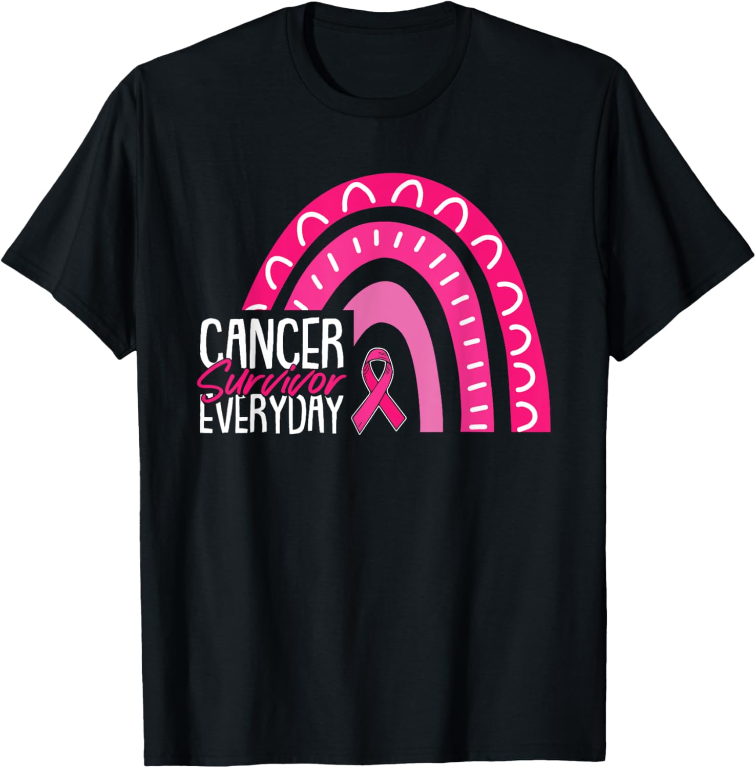 Cancer Survivor Everyday Breast Cancer Awareness Pink Ribbon T-Shirt